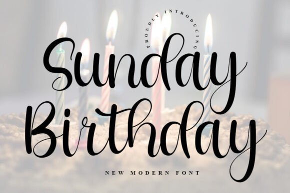 Sunday Birthday Font: A Versatile Design Element for Modern Creations